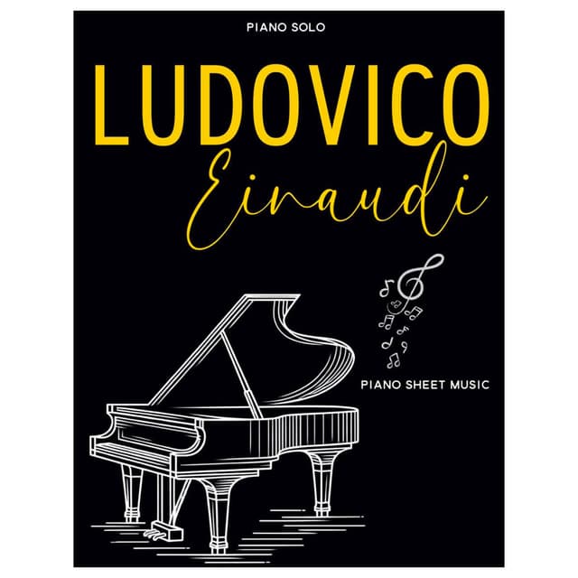 Ludovico Einaudi – Partitions pour piano : Recueil de 40 superbes morceaux pour piano solo
