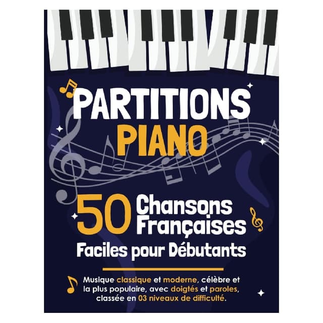 50 partitions piano chansons françaises faciles pour débutants